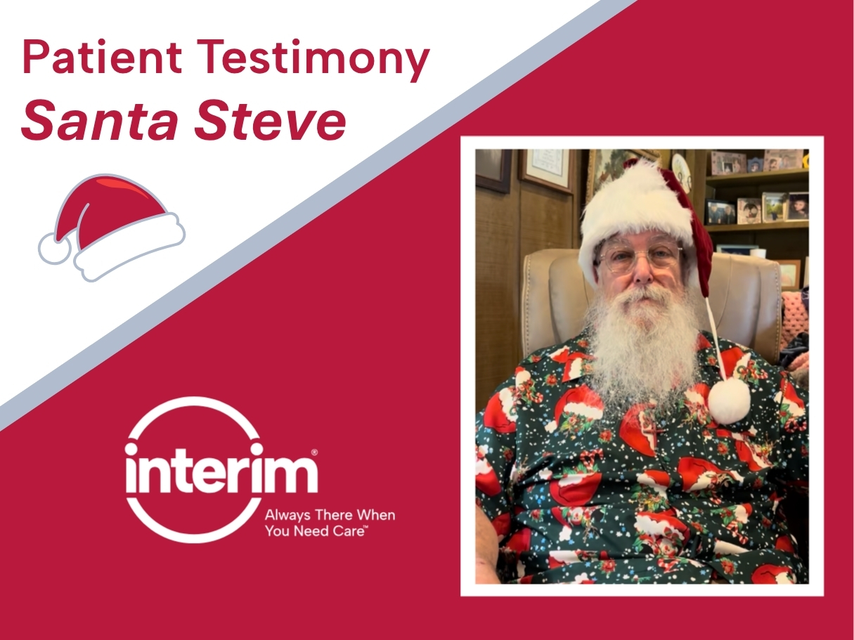 Red, white, and grey graphic featuring the title "Patient Testimony: Santa Steve" along with a photo of a male patient with a long white beard wearing a Santa hat and a t-shirt with Santa hats on it.